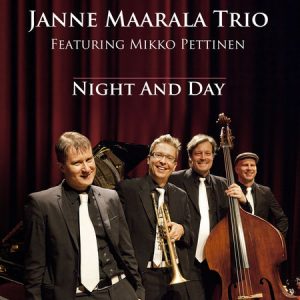 Janne Maarala Trio Featuring Mikko Pettinen Night And Day